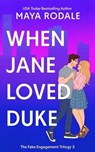 When Jane Loved Duke - Maya Rodale - 9798987986936