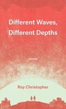Different Waves, Different Depths - Roy Christopher - 9798988013303