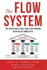 The Flow System - John Turner ; Nigel Thurlow ; Brian Rivera - 9798988023906