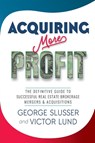 Acquiring More Profit - George Slusser ; Victor Lund - 9798988038818
