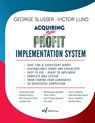 Acquiring More Profit - Implementation System - George Slusser ; Victor Lund - 9798988038825