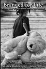 Branded For Life - Rick Meadows ; Helen Phillips - 9798988077510
