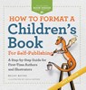How to Format a Children's Book for Self-Publishing - Becky Bayne - 9798988085522
