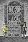 Palahniuk, C: Long Division - Chuck Palahniuk - 9798988128670