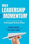Build Leadership Momentum - Daniel Bauer ; Ariel Curry - 9798988135005