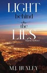 Light Behind the Lies - M. J. Huxley - 9798988194224