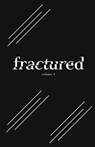 Fractured Lit Anthology Volume 3 - Peter Orner - 9798988255789