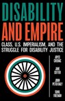 Disability and Empire - Joyce Chediac ; Jane Cutter ; John Peter Daly - 9798988260288