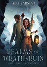 Realms of Wrath and Ruin: A Science Fantasy Romance Series - Alli Earnest - 9798988329268