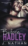 Before Hadley - J. Nathan - 9798988352723