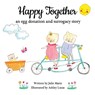 Happy Together, an egg donation and surrogacy story - Ashley Lucas - 9798988355939