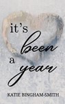 It's Been A Year - Katie Bingham-Smith - 9798988479352