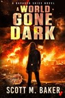 A World Gone Dark: Ravaged Skies - Scott M. Baker - 9798988497363