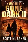 A World Gone Dark II: Survival - Scott M. Baker - 9798988497387