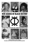 Our Shades Of Black History: Individual Stories From Black Men & Women From Moments In Time - April Maria Williams - 9798988607809