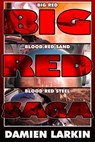 Big Red Saga - Damien Larkin - 9798988625162