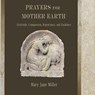 Prayers for Mother Earth - Mary Jane Miller - 9798988628354