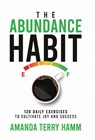 Hamm, A: Abundance Habit - Amanda Terry Hamm - 9798988635314