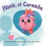 Hank, El Corazón - Ryan Moore - 9798988638247