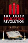 The Third Education Revolution - Vishal Mangalwadi ; David Marshall - 9798988783169
