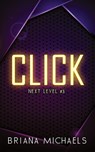 Click - Discreet Cover Edition - Briana Michaels - 9798988816423