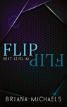Flip - Discreet Cover Edition - Briana Michaels - 9798988816454