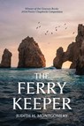 The Ferry Keeper - Judith H. Montgomery - 9798988818694