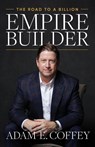 Empire Builder - Adam Coffey - 9798989049110