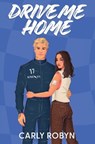 Drive Me Home - Carly Robyn - 9798989072262