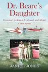 Dr. Beare's Daughter - Janice Jones - 9798989097807