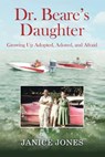 Dr. Beare's Daughter - Janice Jones - 9798989097807
