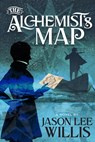 The Alchemist's Map - Jason Lee Willis - 9798989119851