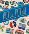 Hotel Retro: Vintage Luggage Labels from Tokyo to Buenos Aires - Letterform Archive - 9798989142323