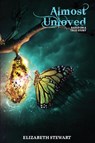 Almost Unloved - Elizabeth Stewart - 9798989192854