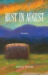 Rust in August - Greg Shaw - 9798989218615