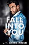 Fall Into You - GEISSINGER,  J. T. - 9798989250509