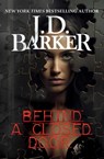 Behind A Closed Door - J.D. Barker - 9798989265473