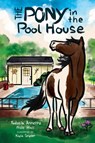 The Pony in the Pool House - Fadocia Annette Nole Hall ; Kayla B B Snyder - 9798989295982
