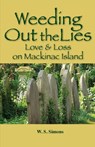 Weeding Out the Lies - Wendy S Simons - 9798989359462