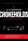 Dieugenio, J: JFK Assassination Chokeholds - James Dieugenio ; Paul Bleau ; Matt Crumpton - 9798989393527