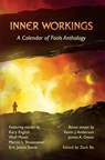 Inner Workings: A Calendar of Fools Anthology - Zack Be ; Kevin J. Anderson ; Eric James Stone ; Martin L. Shoemaker ; Kary English ; Wulf Moon ; James A. Owen ; A. X. Ander ; F. J. Bergmann ; John M. Campbell ; Andy Dibble ; David A. Elsensohn ; Storm Humbert ; Erik Lynd ; M. Elizabeth Ticknor ; Rebec - 9798989406005