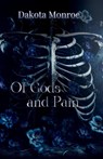 Of Gods and Pain - Dakota Monroe - 9798989475636