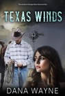 Texas Winds - Dana Wayne - 9798989533015