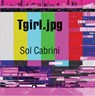 Tgirl.JPG - Sol Cabrini - 9798989665235