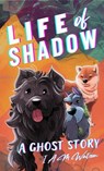 Life of Shadow - I A M Watson - 9798989704439