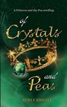 Of Crystals and Peas - Renee Knight - 9798989745623
