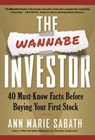 The Wannabe Investor: 40 Must-Know Facts Before Buying Your First Stock - Ann Marie Sabath - 9798989857401