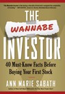 The Wannabe Investor: 40 Must-Know Facts Before Buying Your First Stock - SABATH,  Ann Marie - 9798989857418