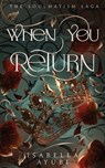When You Return - Isabella Ayubi - 9798989901609