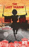 The Last Shadow - Michael Allen Zell - 9798989919703
